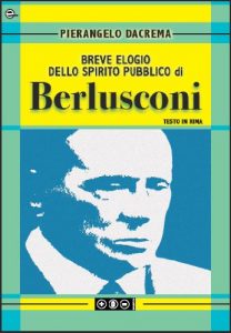 Baixar Breve elogio dello spirito pubblico di Berlusconi (Italian Edition) pdf, epub, eBook