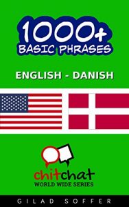 Baixar 1000+ Basic Phrases English – Danish (ChitChat WorldWide) (English Edition) pdf, epub, eBook