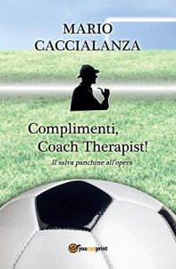 Baixar Complimenti, Coach Therapist! Il salva panchine all’opera pdf, epub, eBook