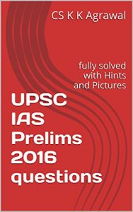 Baixar UPSC IAS Prelims 2016 questions : fully solved with Hints and Pictures (English Edition) pdf, epub, eBook