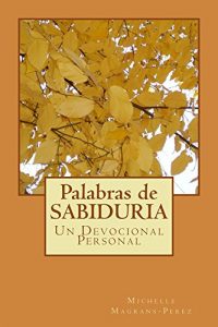Baixar Palabras de SABIDURIA: Un Devocional Personal (Spanish Edition) pdf, epub, eBook