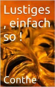 Baixar Lustiges , einfach so ! (Conthe Novellen 4) (German Edition) pdf, epub, eBook