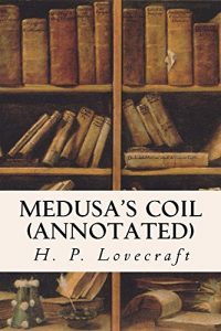 Baixar Medusa’s Coil (annotated) (English Edition) pdf, epub, eBook