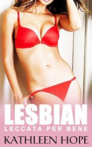 Baixar Lesbian: Leccata per Bene (Italian Edition) pdf, epub, eBook