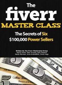 Baixar The Fiverr Master Class: The Fiverr Secrets Of Six Power Sellers That Enable You To Work From Home (Fiverr, Make Money Online, Fiverr Ideas, Fiverr Gigs, … Fiverr SEO, Fiverr.com) (English Edition) pdf, epub, eBook
