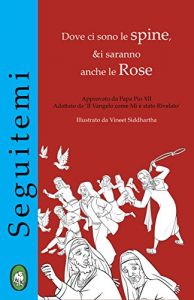 Baixar Dove ci sono le Spine, ci saranno anche le Rose (Seguitemi Vol. 2) (Italian Edition) pdf, epub, eBook