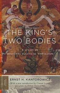 Baixar The King’s Two Bodies: A Study in Medieval Political Theology (Princeton Classics) pdf, epub, eBook