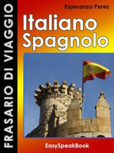 Baixar Frasario di viaggio Italiano – Spagnolo (Italian Edition) pdf, epub, eBook