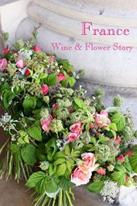 Baixar francewineandflowerstory (Japanese Edition) pdf, epub, eBook