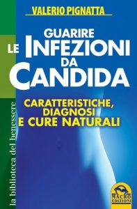 Baixar Guarire le infezioni da candida (Biblioteca del benessere) pdf, epub, eBook
