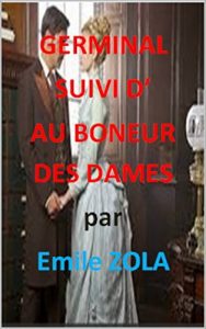 Baixar Germinal suivi d’Au bonheur des dames (French Edition) pdf, epub, eBook
