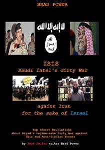 Baixar ISIS: Saudi’s Intel Dirty War: for the sake of Israel (English Edition) pdf, epub, eBook