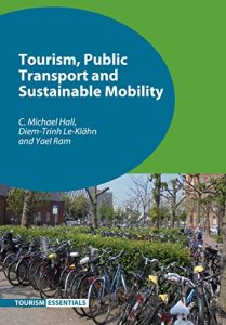 Baixar Tourism, Public Transport and Sustainable Mobility (Tourism Essentials) pdf, epub, eBook
