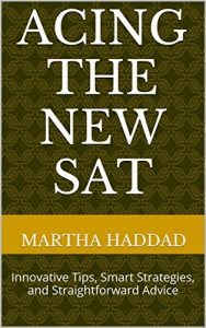 Baixar Acing the New SAT: Innovative Tips, Smart Strategies, and Straightforward Advice (English Edition) pdf, epub, eBook