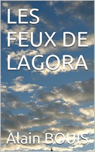 Baixar LES FEUX DE LAGORA (French Edition) pdf, epub, eBook