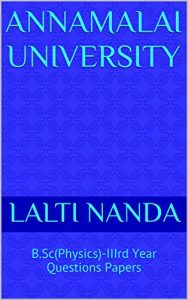 Baixar Annamalai University: B.Sc(Physics)-IIIrd Year Questions Papers (English Edition) pdf, epub, eBook