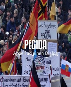 Baixar PEGIDA: Appell an einen Dialog (German Edition) pdf, epub, eBook