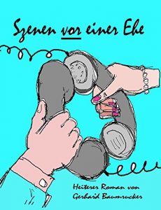 Baixar Szenen vor einer Ehe: Zwieback und Quartz (German Edition) pdf, epub, eBook