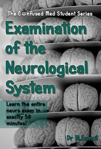 Baixar Examination of the Neurological System: Learn the entire neuro exam in exactly 59 minutes! (English Edition) pdf, epub, eBook