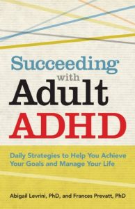 Baixar Succeeding With Adult ADHD: Daily Strategies to Help You Achieve Your Goals and Manage Your Life (APA Lifetools) pdf, epub, eBook