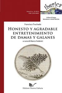Baixar Honesto y agradable entretenimiento de damas y galanes: 10 (Iberica) pdf, epub, eBook