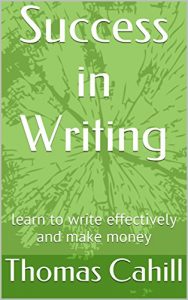 Baixar Success in Writing: learn to write effectively and make money (English Edition) pdf, epub, eBook