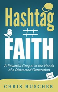 Baixar Hashtag Faith: A Powerful Gospel in the Hands of a Distracted Generation (English Edition) pdf, epub, eBook
