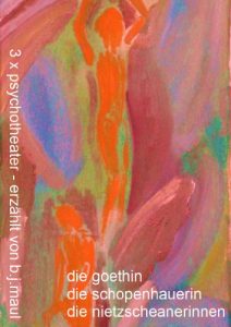 Baixar 3 x Theater – Die Goethin – Die Schopenhauerin – Die Nietzscheanerinnen (German Edition) pdf, epub, eBook
