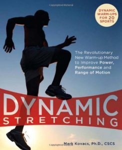 Baixar Dynamic Stretching: The Revolutionary New Warm-up Method to Improve Power, Performance and Range of Motion pdf, epub, eBook