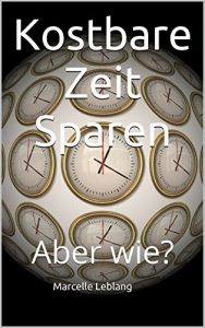 Baixar Kostbare Zeit Sparen: Aber wie? (German Edition) pdf, epub, eBook