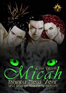 Baixar Micah Happy New Year: und andere Kurzgeschichten (German Edition) pdf, epub, eBook