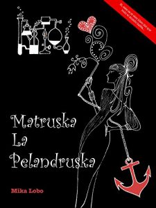 Baixar Matruska la Pelandruska (Spanish Edition) pdf, epub, eBook