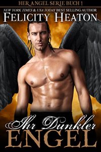 Baixar Ihr Dunkler Engel (Her Angel Romanzen Serie 1) (German Edition) pdf, epub, eBook