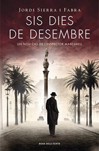 Baixar Sis dies de desembre (Inspector Mascarell 5) pdf, epub, eBook