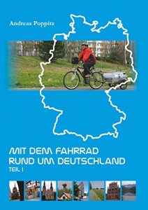 Baixar Mit dem Fahrrad rund um Deutschland. Teil 1 (German Edition) pdf, epub, eBook