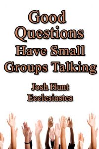 Baixar Good Questions Have Small Groups Talking — Ecclesiastes (English Edition) pdf, epub, eBook