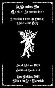 Baixar A Treatise on Magical Incantations: Translated from the Latin of Christian Pazig (English Edition) pdf, epub, eBook