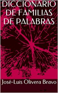 Baixar DICCIONARIO DE FAMILIAS DE PALABRAS (Spanish Edition) pdf, epub, eBook