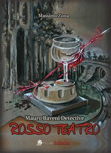 Baixar ROSSO TEATRO: Mauro Baveni, detective (Italian Edition) pdf, epub, eBook