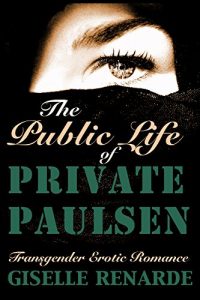 Baixar The Public Life of Private Paulsen: Transgender Erotic Romance (Transgender and Genderqueer Erotic Romance) (English Edition) pdf, epub, eBook