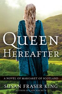 Baixar Queen Hereafter: A Novel of Margaret of Scotland pdf, epub, eBook