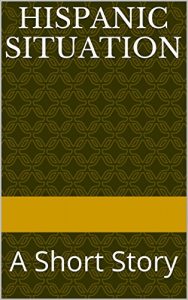 Baixar Hispanic Situation: A Short Story (Italian Edition) pdf, epub, eBook