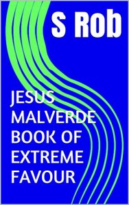 Baixar JESUS MALVERDE BOOK OF EXTREME FAVOUR (English Edition) pdf, epub, eBook