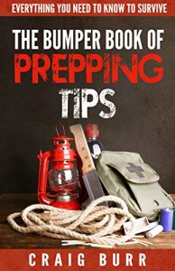 Baixar Bumper Book of Prepping Tips: Everything You Need to Know to Survive (English Edition) pdf, epub, eBook