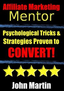 Baixar Affiliate Marketing Mentor: Proven Strategies for Instant Conversions (English Edition) pdf, epub, eBook