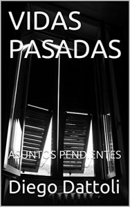 Baixar VIDAS PASADAS: ASUNTOS PENDIENTES (Spanish Edition) pdf, epub, eBook