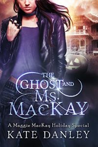 Baixar The Ghost and Ms. MacKay: A Maggie MacKay Holiday Short Story (Maggie MacKay: Magical Tracker) (English Edition) pdf, epub, eBook