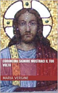 Baixar Coroncina Signore mostraci il tuo volto (Italian Edition) pdf, epub, eBook