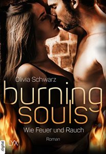 Baixar Burning Souls – Wie Feuer und Rauch (Firefighter-Reihe 1) (German Edition) pdf, epub, eBook