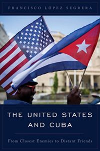 Baixar The United States and Cuba: From Closest Enemies to Distant Friends (Latin American Perspectives in the Classroom) pdf, epub, eBook